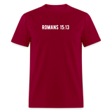 Romans 15:13 Unisex Classic T-Shirt - dark red