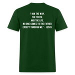 John 14:6 Unisex Classic T-Shirt - forest green