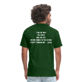 John 14:6 Unisex Classic T-Shirt - forest green