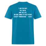 John 14:6 Unisex Classic T-Shirt - turquoise