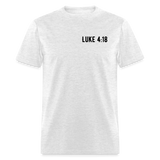 Luke 4:18 Unisex Classic T-Shirt - light heather gray
