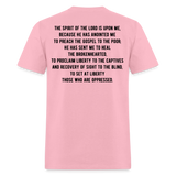 Luke 4:18 Unisex Classic T-Shirt - pink