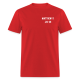 Matthew 11:28-29 Unisex Classic T-Shirt - red