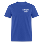Matthew 11:28-29 Unisex Classic T-Shirt - royal blue