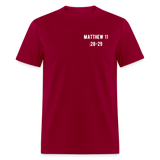 Matthew 11:28-29 Unisex Classic T-Shirt - dark red