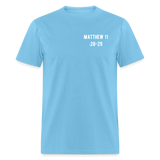 Matthew 11:28-29 Unisex Classic T-Shirt - aquatic blue