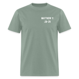 Matthew 11:28-29 Unisex Classic T-Shirt - sage