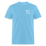 Joel 2:12-13 Unisex Classic T-Shirt - aquatic blue