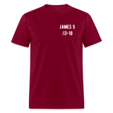James 5:13-18 Unisex Classic T-Shirt - burgundy