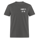 James 5:13-18 Unisex Classic T-Shirt - charcoal