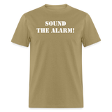 Sound The Alarm Unisex Classic T-Shirt - khaki