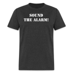 Sound The Alarm Unisex Classic T-Shirt - heather black