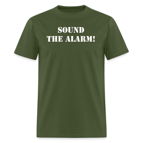 Sound The Alarm Unisex Classic T-Shirt - military green