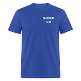 Matthew 13:15 Unisex Classic T-Shirt - royal blue