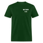 Matthew 13:15 Unisex Classic T-Shirt - forest green