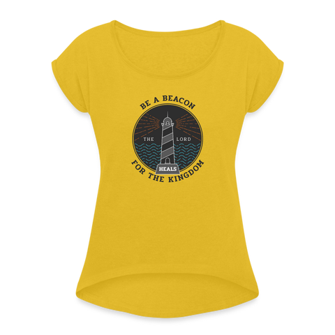 Be A Beacon Women's Roll Cuff T-Shirt - mustard yellow